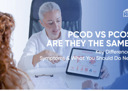 PCOD vs PCOS: Differences and Symptoms